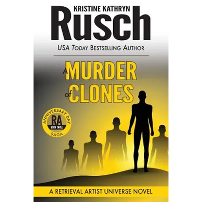 A Murder of Clones: A Retrieval Artist Universe Novel: Book Three of the Anniversary Day Saga - Paperback