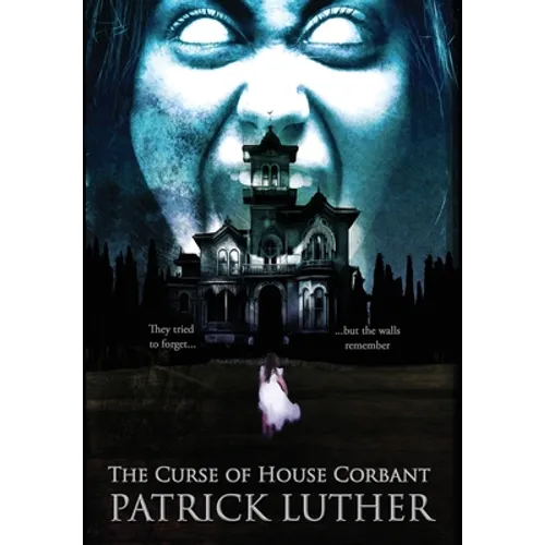 The Curse of House Corbant - Hardcover