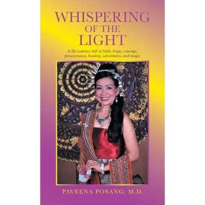 Whispering of the Light: A Life Journey Full of Faith, Hope, Courage, Perseverance, Healing, Adventures, and Magic - Hardcover