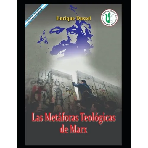 Las Metáforas Teológicas de Marx: Obras Selectas 18 - Paperback