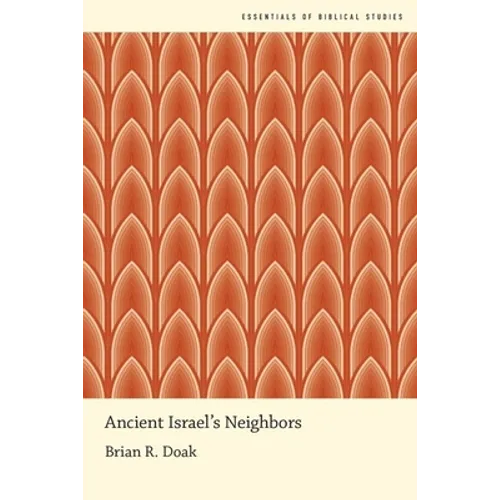 Ancient Israel's Neighbors - Paperback