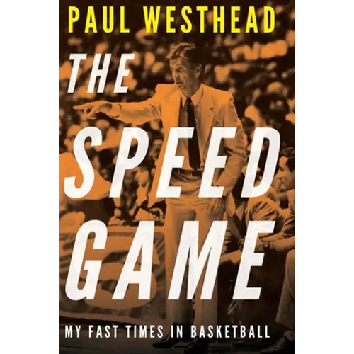 The Speed Game: My Fast Times in Basketball - Hardcover