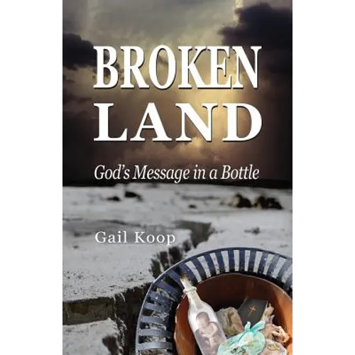 BROKEN LAND: God's Message in a Bottle - Paperback