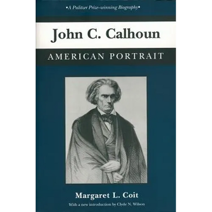 John C. Calhoun: American Portrait - Paperback