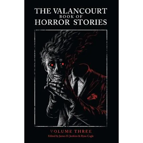 The Valancourt Book of Horror Stories, Volume Three - Hardcover