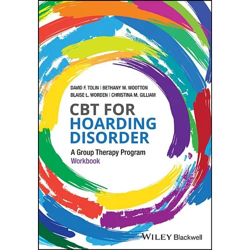CBT for Hoarding Disorder: A Group Therapy Program Workbook - Paperback