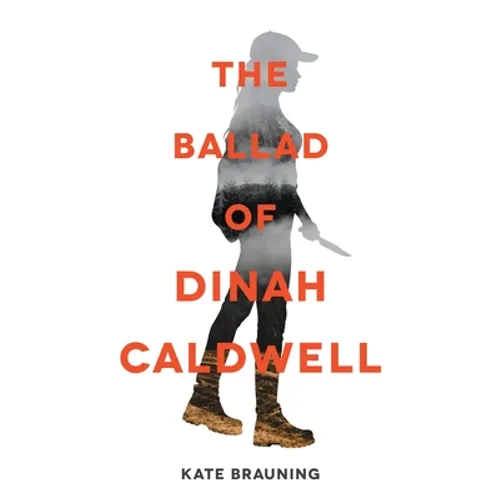 The Ballad of Dinah Caldwell - Hardcover