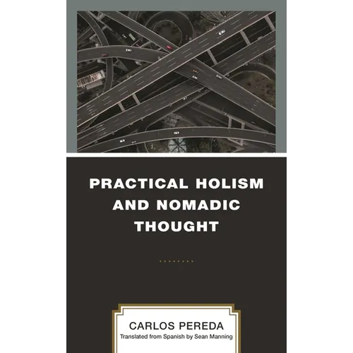 Practical Holism and Nomadic Thought - Hardcover