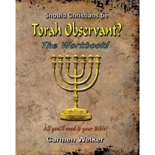 Should Christians be Torah Observant? - The Workbook - Paperback