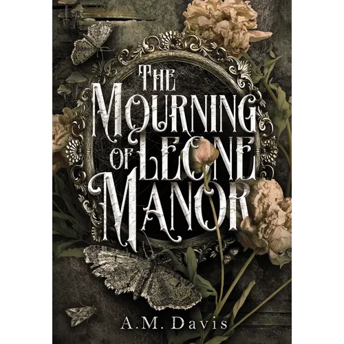 The Mourning of Leone Manor - Hardcover