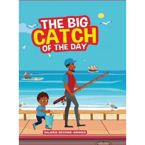 The Big Catch of the Day - Hardcover
