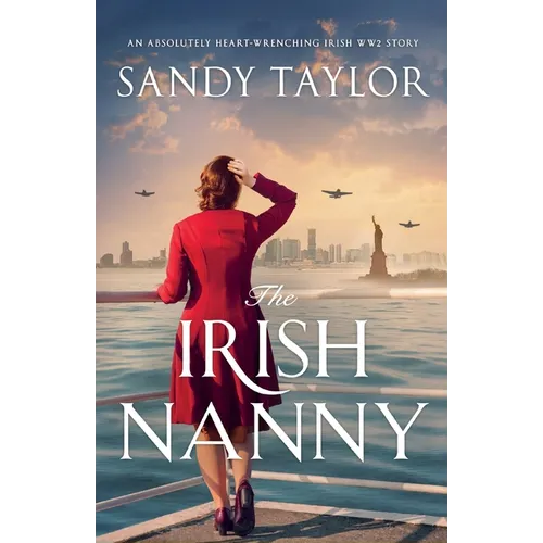 The Irish Nanny: An absolutely heart-wrenching Irish WW2 story - Paperback