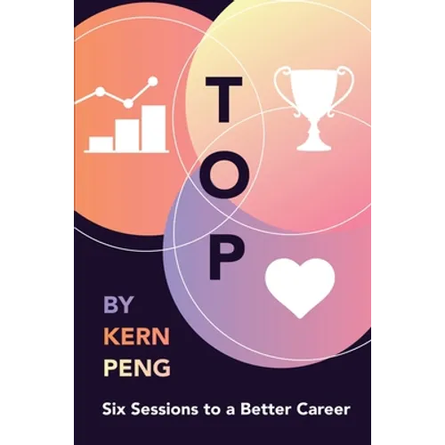 Top: Six Sessions to a Better Career - Paperback