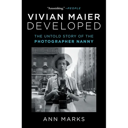 Vivian Maier Developed: The Untold Story of the Photographer Nanny - Paperback