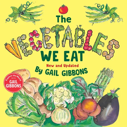 The Vegetables We Eat (New & Updated) - Paperback