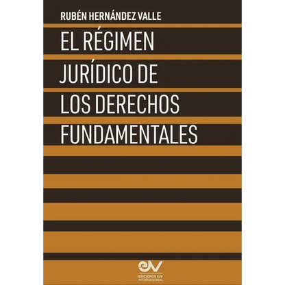 El Régimen Jurídico de Los Derechos Fundamentales - Paperback