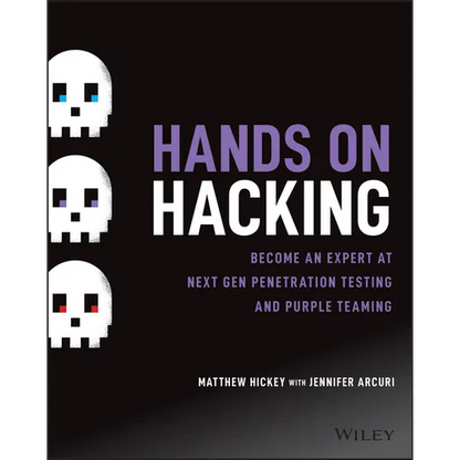Hands on Hacking: Become an Expert at Next Gen Penetration Testing and Purple Teaming - Paperback