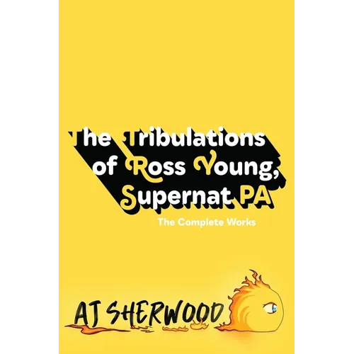 The Tribulations of Ross Young, Supernat PA - Paperback
