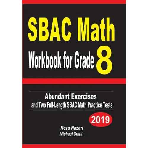 SBAC Math Workbook for Grade 8: Abundant Exercises and Two Full-Length SBAC Math Practice Tests - Paperback
