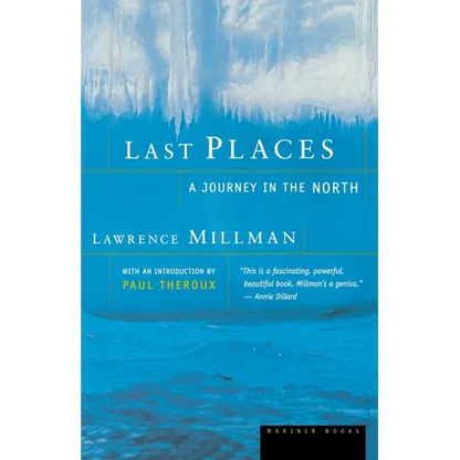 Last Places: A Journey in the North - Paperback