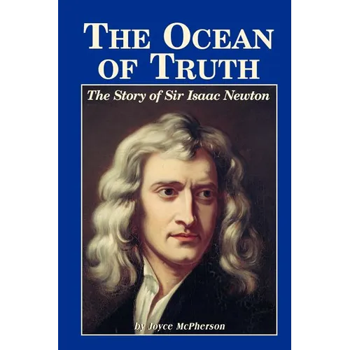 The Ocean of Truth: The Story of Sir Isaac Newton - Paperback