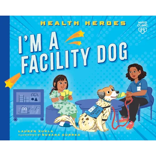 I'm a Facility Dog - Library Binding