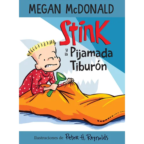 Stink Y La Pijamada Tiburón / Stink and the Shark Sleepover - Paperback