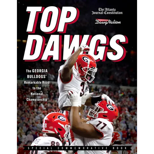 Top Dawgs: The Georgia Bulldogs' Remarkable Road to the National Championship - Paperback