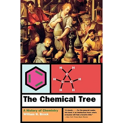 The Chemical Tree: A History of Chemistry - Paperback
