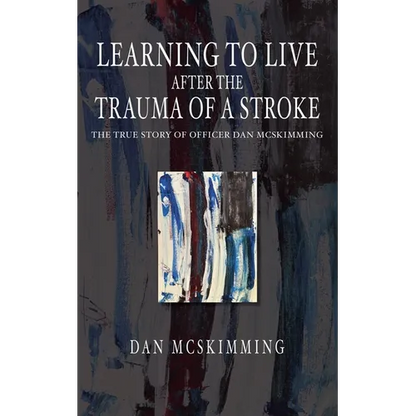Learning to Live After the Trauma of a Stroke - Paperback