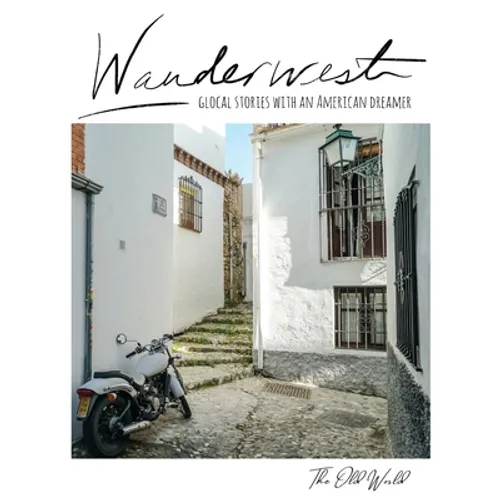 Wanderwest: The Old World - Hardcover