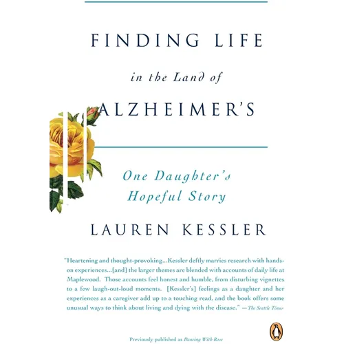 Finding Life in the Land of Alzheimer's: One Daughter's Hopeful Story - Paperback
