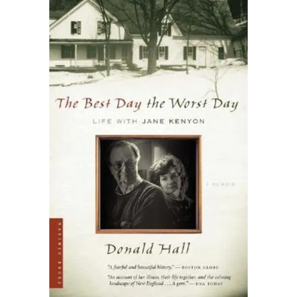 The Best Day the Worst Day: Life with Jane Kenyon - Paperback
