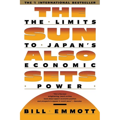Sun Also Sets: Limits to Japan's Economic Power - Paperback