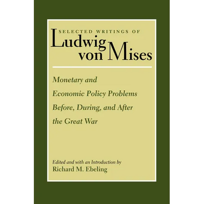 Monetary and Economic Policy Problems Before, During, and After the Great War - Paperback