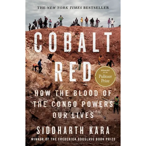 Cobalt Red: How the Blood of the Congo Powers Our Lives - Hardcover