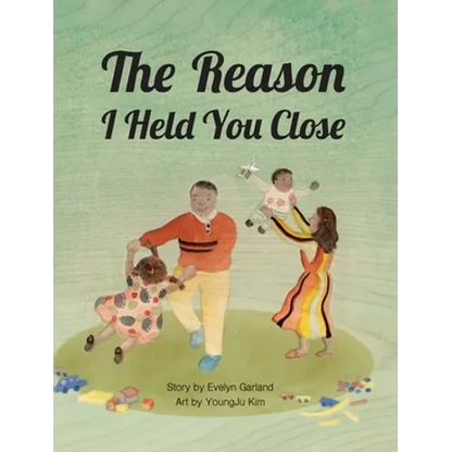 The Reason I Held You Close - Hardcover