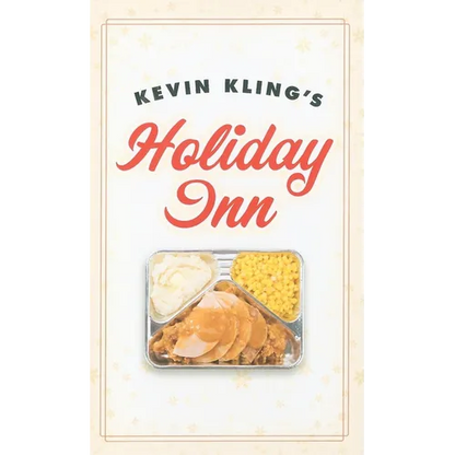 Kevin Kling's Holiday Inn - Hardcover