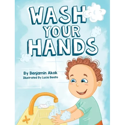 Wash Your Hands - Hardcover