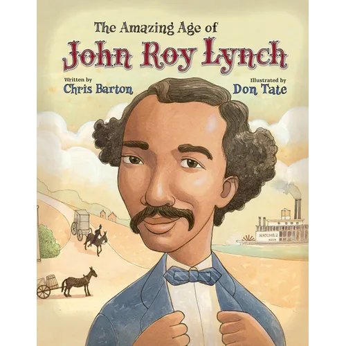 The Amazing Age of John Roy Lynch - Hardcover