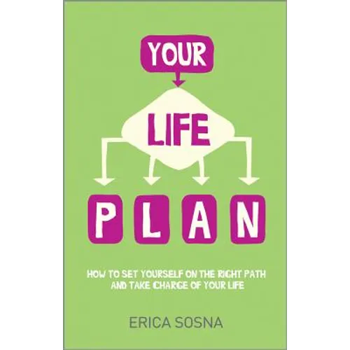 Your Life Plan: How to Set Yourself on the Right Path and Take Charge of Your Life - Paperback