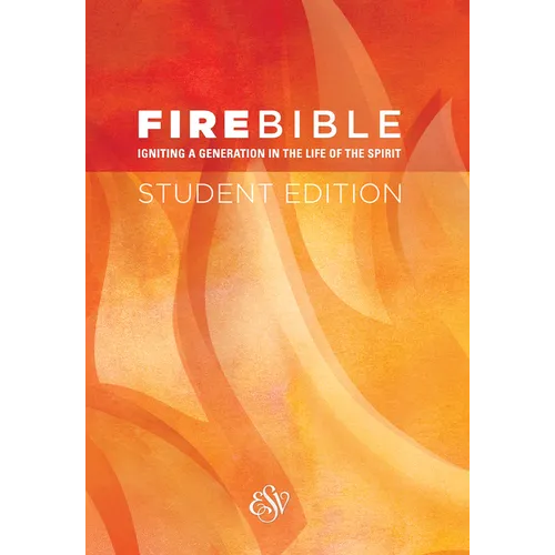 Fire Bible-ESV-Student - Hardcover