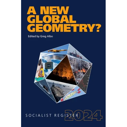 A New Global Geometry?: Socialist Register 2024 - Paperback