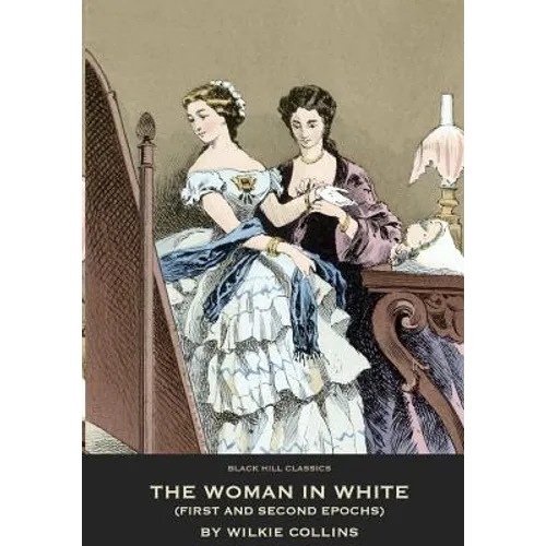 The Woman in White: Large Print: First and Second Epochs: Large Dyslexia-Friendly Print - Paperback