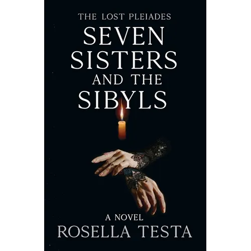 The Lost Pleiades: Seven Sisters and the Sibyls: - Paperback