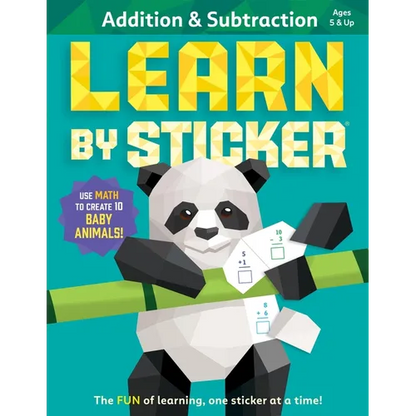 Learn by Sticker: Addition and Subtraction: Use Math to Create 10 Baby Animals! - Paperback