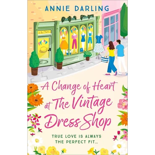 A Change of Heart at the Vintage Dress Shop: A Heartwarming and Hilarious Romantic Read - Paperback