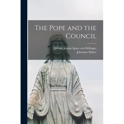 The Pope and the Council - Paperback