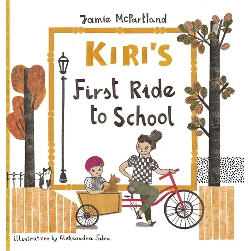 Kiri's First Ride to School - Hardcover