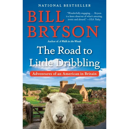 The Road to Little Dribbling: Adventures of an American in Britain - Paperback